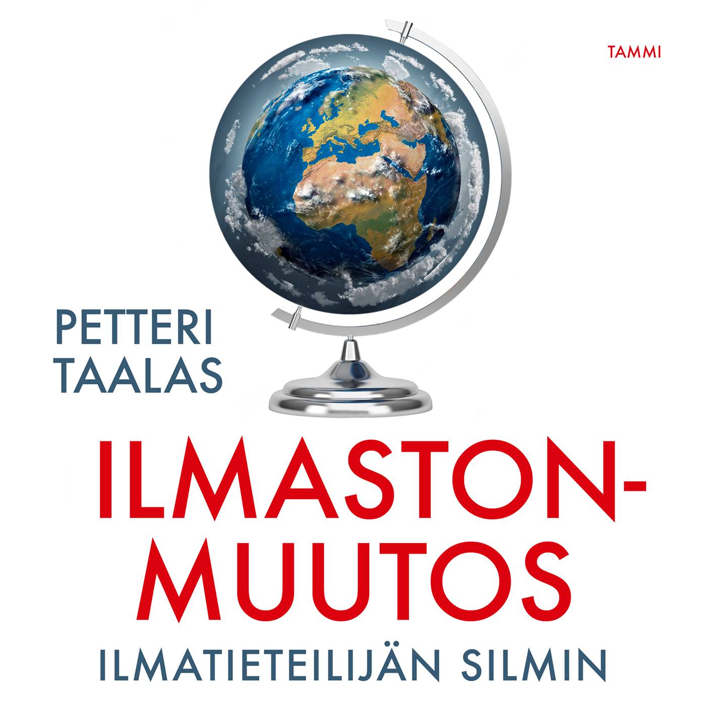 Ilmastonmuutos ilmatieteilijän silmin