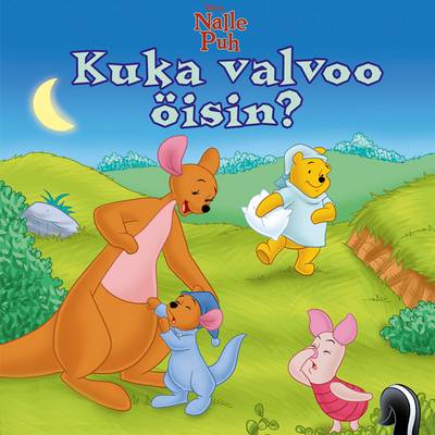 Nalle Puh. Kuka valvoo öisin?