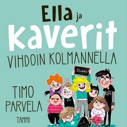 Ella ja kaverit vihdoin kolmannella