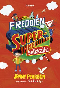 Freddien superihmeellinen seikkailu