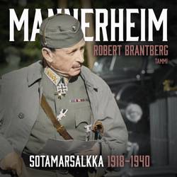 Mannerheim – Sotamarsalkka 1918–1940