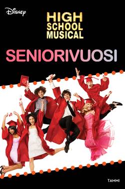 High School Musical. Seniorivuosi