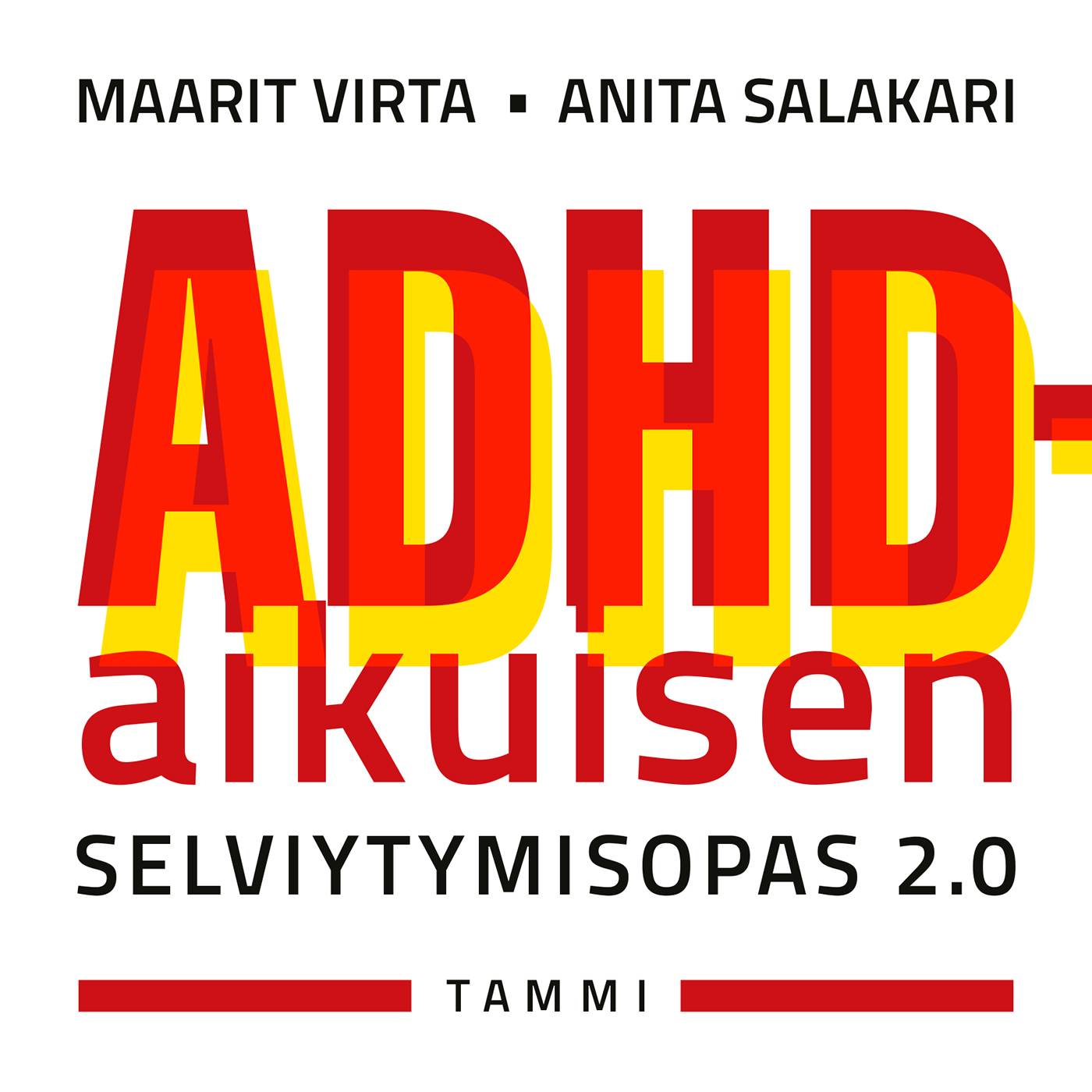 ADHD-aikuisen selviytymisopas 2.0 