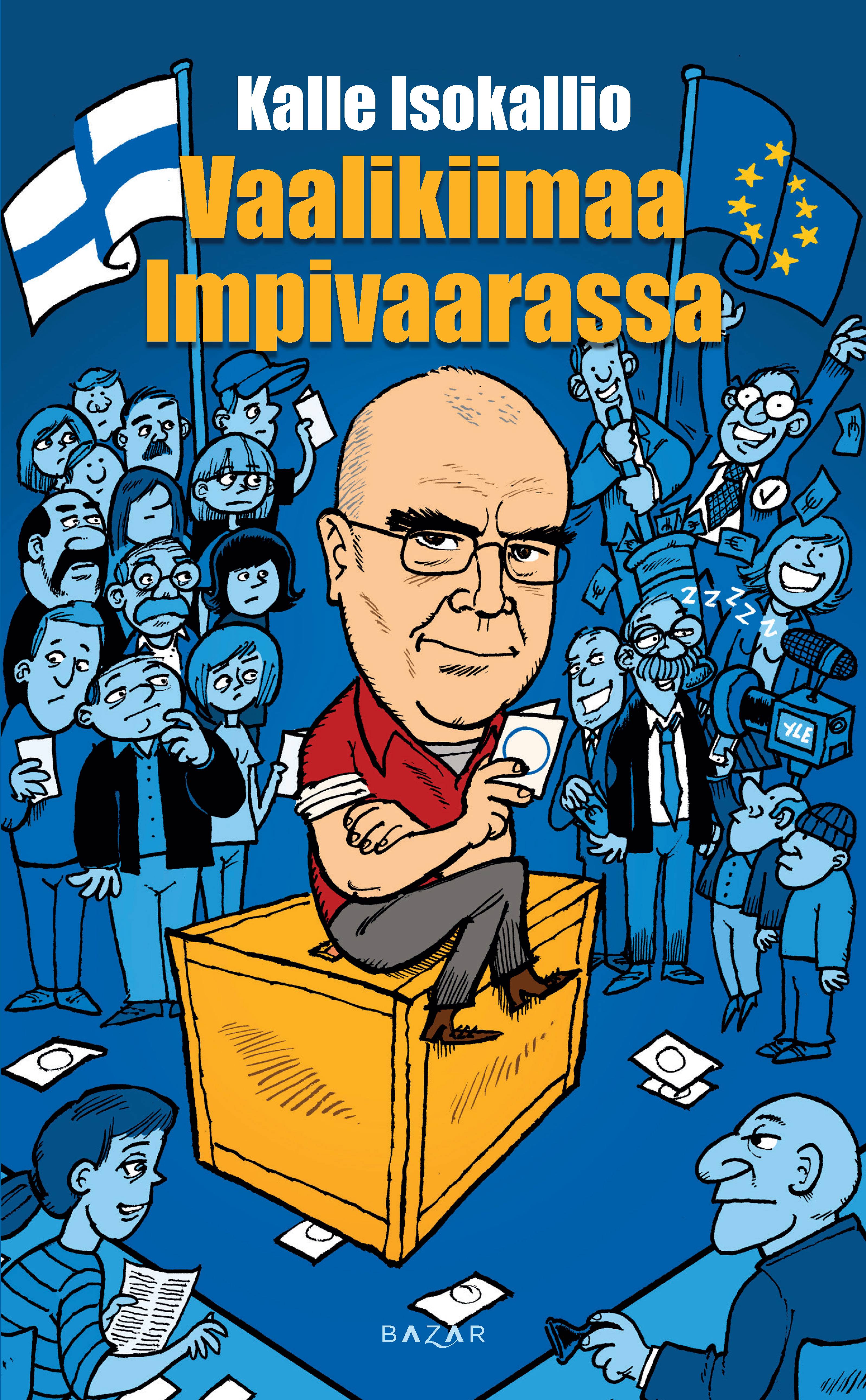 Vaalikiimaa Impivaarassa