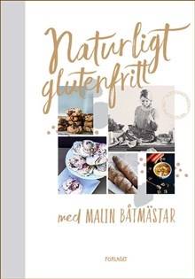 Naturligt glutenfritt med Malin Båtmästar