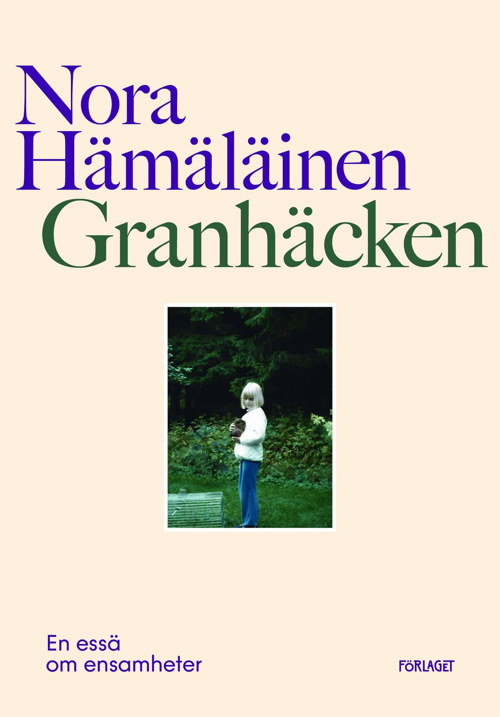 Granhäcken : en essä om ensamheter