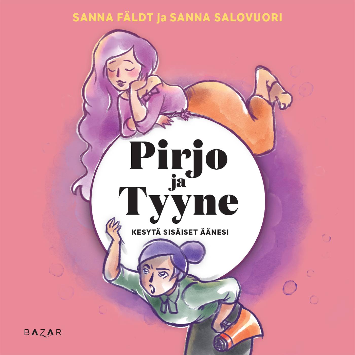 Pirjo ja Tyyne – Kesytä sisäiset äänesi