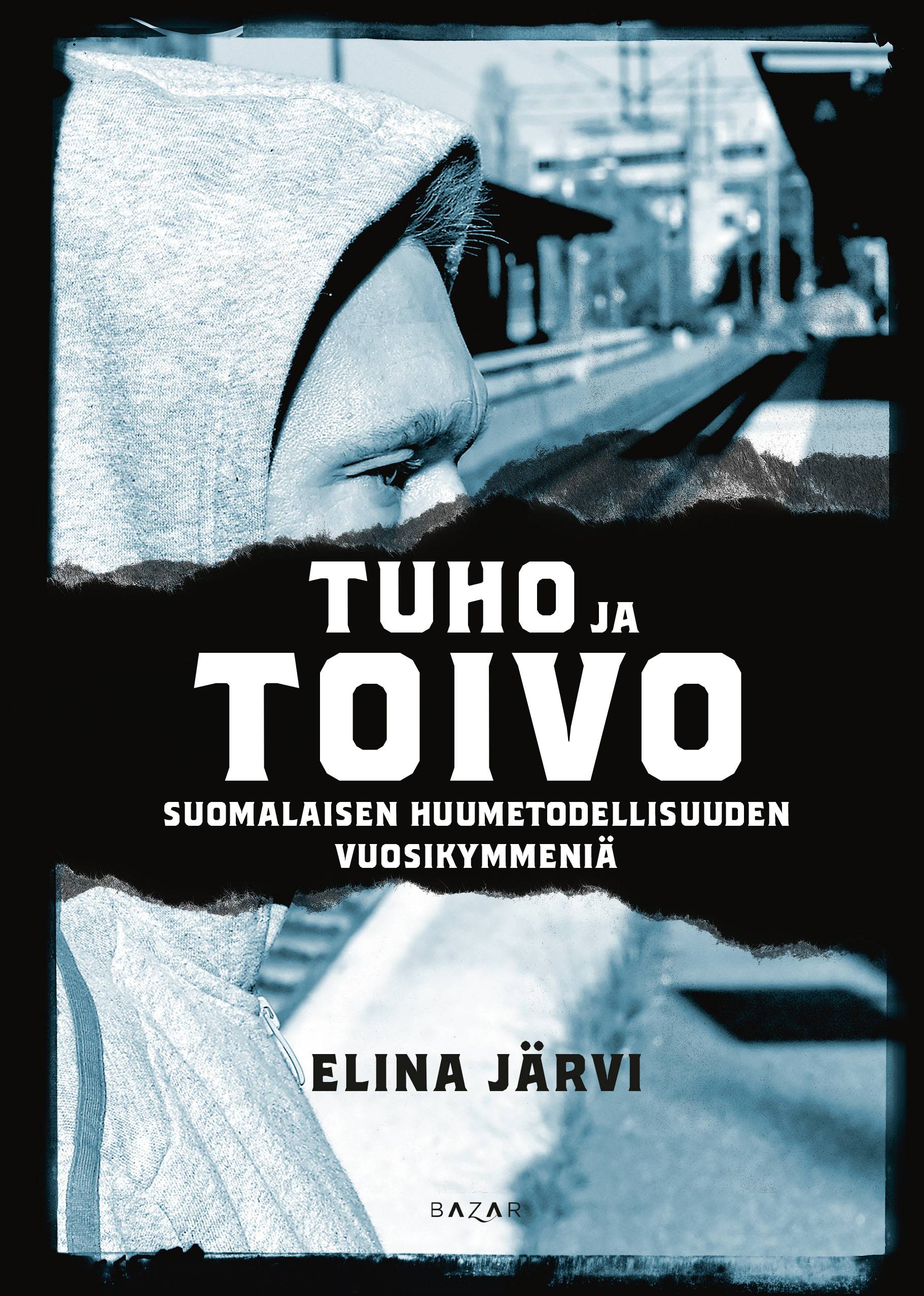 Tuho ja toivo