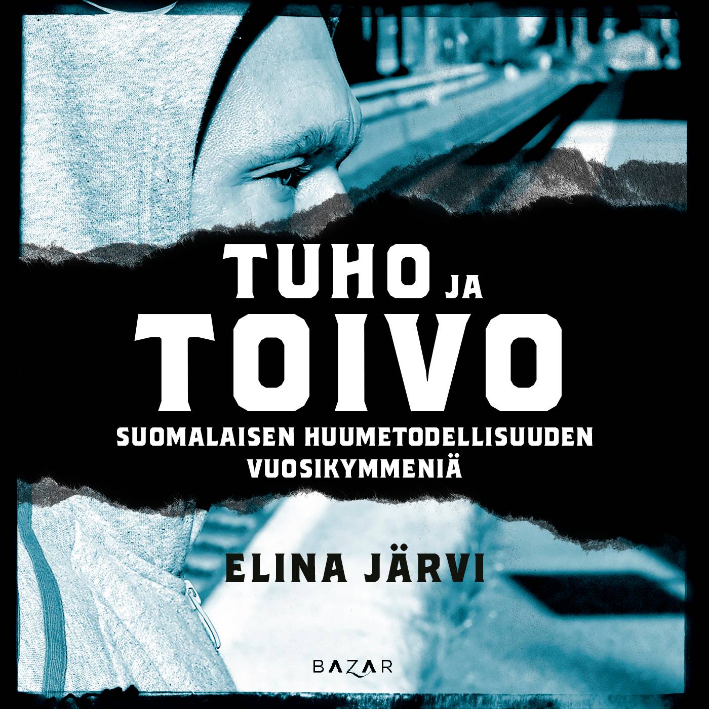 Tuho ja toivo