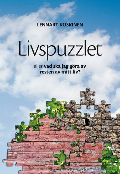 Livspuzzlet : eller vad ska jag göra med resten av mitt liv?