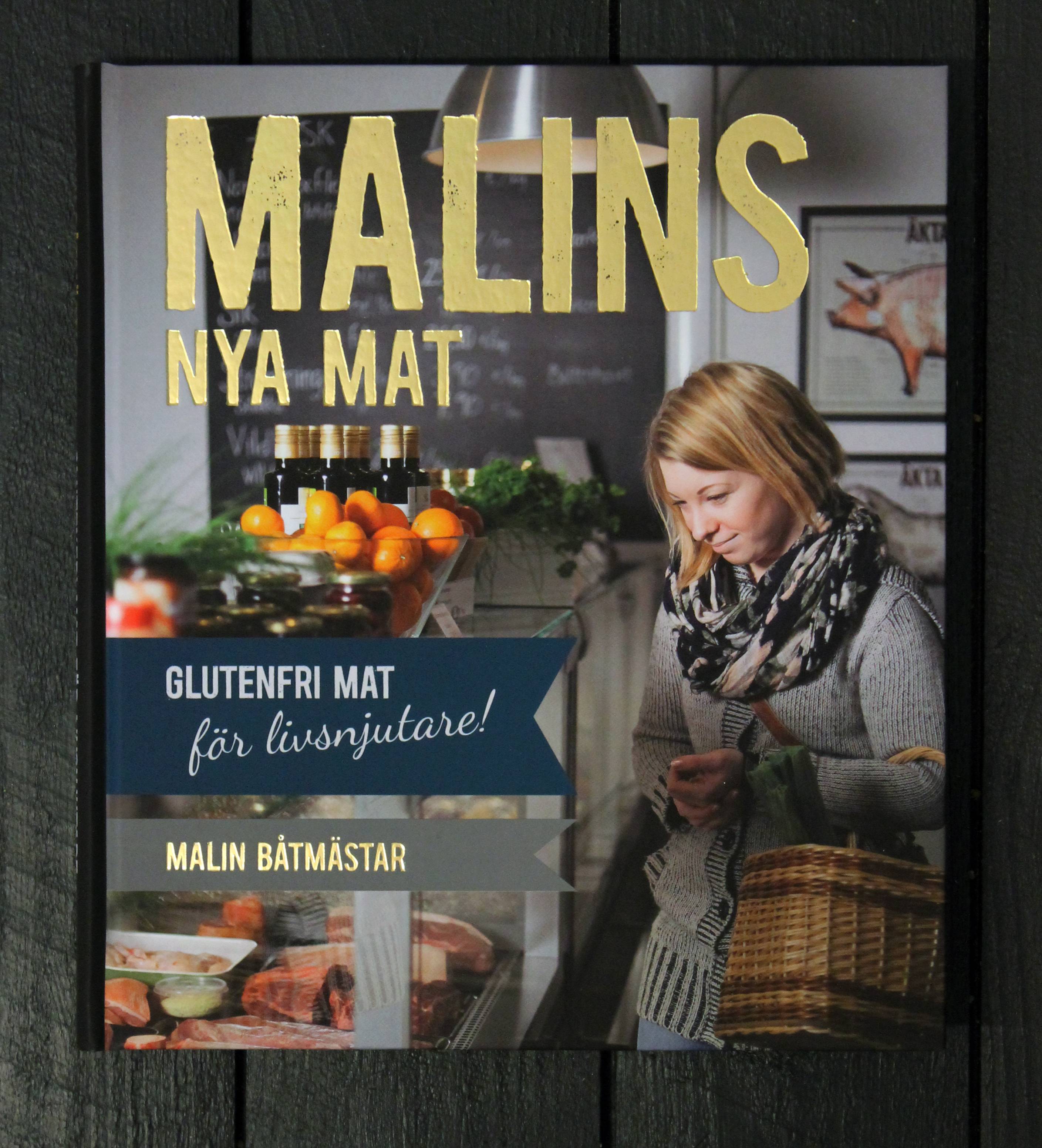 Malins nya mat : glutenfri mat för livsnjutare