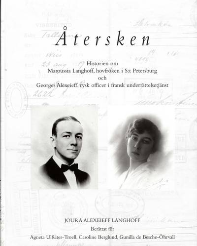 Återsken : historien om Maroussia Langhoff, hovfröken i S:t Petersburg och Georges Alexeieff, rysk officer i fransk tjänst