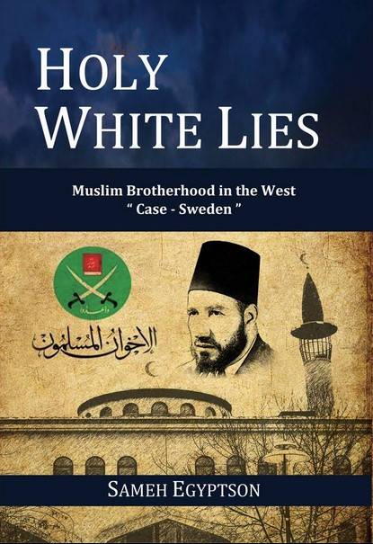 Holy White Lies: Muslim Brotherhood in the West 