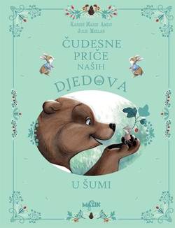 Čudesne priče naših djedova: U šumi