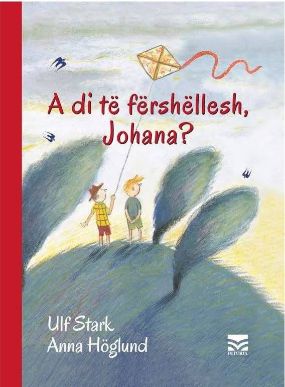 A di të fërshëllesh, Johana?