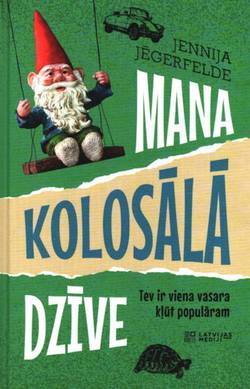 Mana kolosālā dzīve