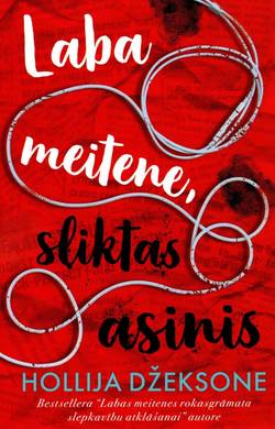 Laba meitene, sliktas asinis
