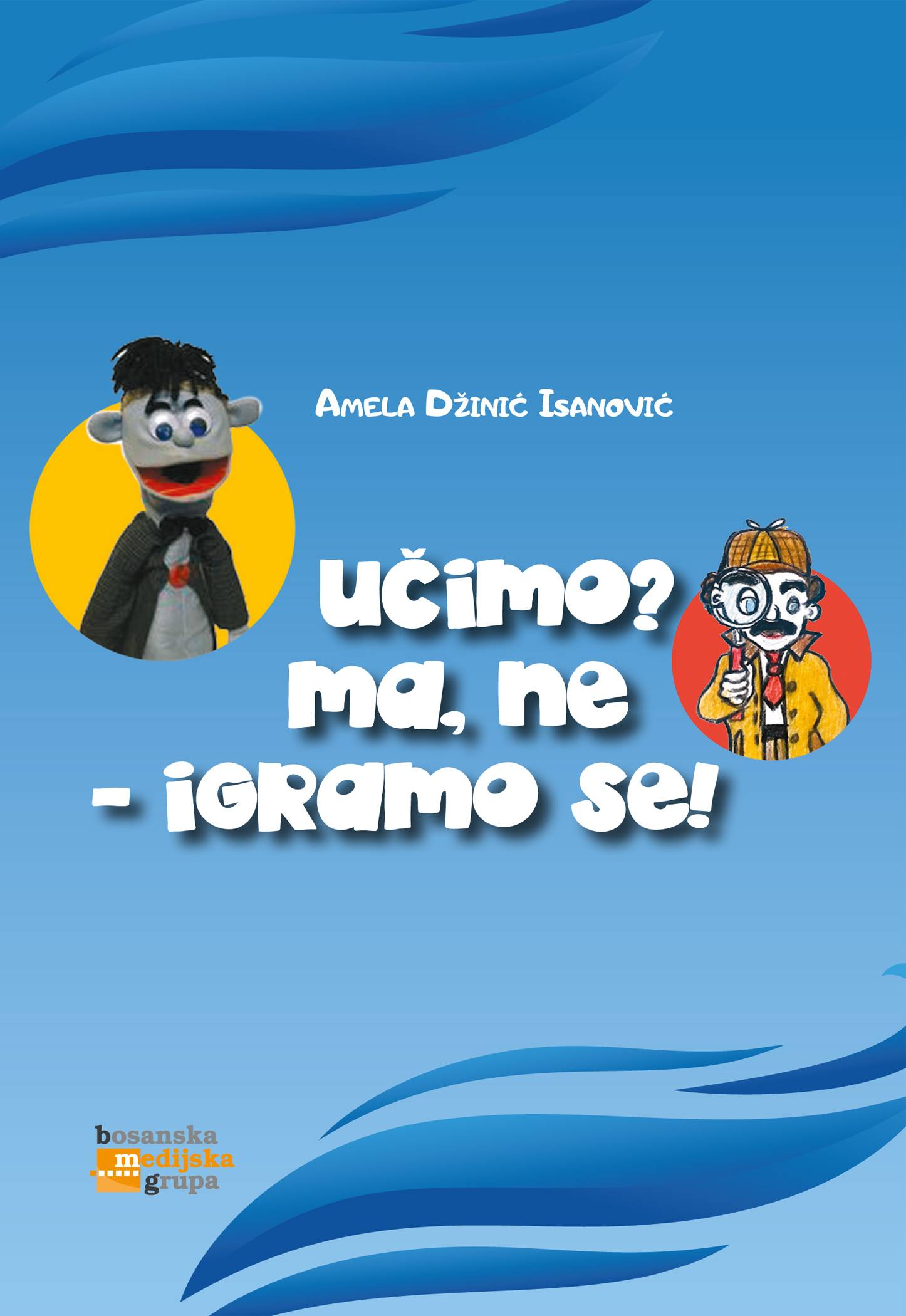 Učimo? Ma ne – igramo se!