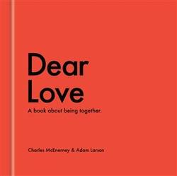 Dear Love: A Book About Being Together