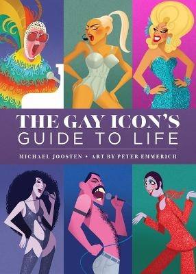 The Gay Icon's Guide to Life