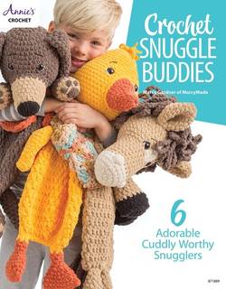 Crochet Snuggle Buddies
