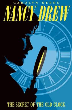 Secret of the Old Clock (Nancy Drew Book 1)