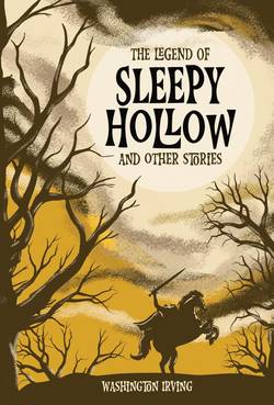 Legend of Sleepy Hollow and Other Tales